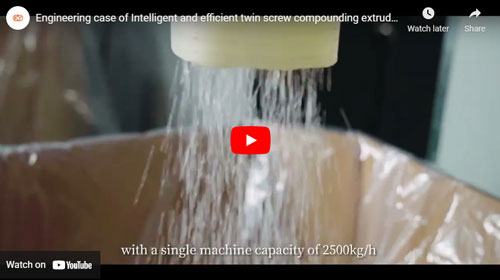 Engineering case of Intelligent and efficient twin screw compounding extruder line